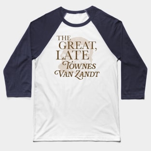 The Great, Late Townes Van Zandt Baseball T-Shirt